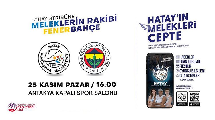 Hatay’ın Melekleri Fenerbahçe’yi Konuk Ediyor