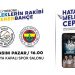 Hatay’ın Melekleri Fenerbahçe’yi Konuk Ediyor